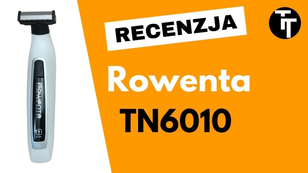 Rowenta Forever Sharp TN6010 recenzja i test